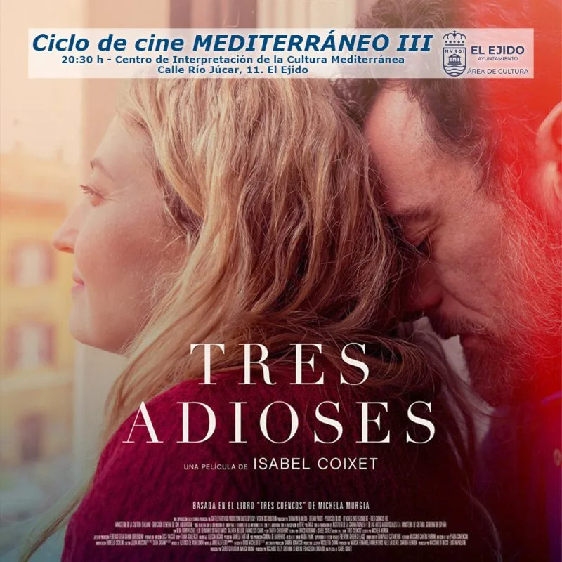 Otoño Cultural 2026 El Ejido - Ciclo de cine Mediterráneo - «Tres adioses»