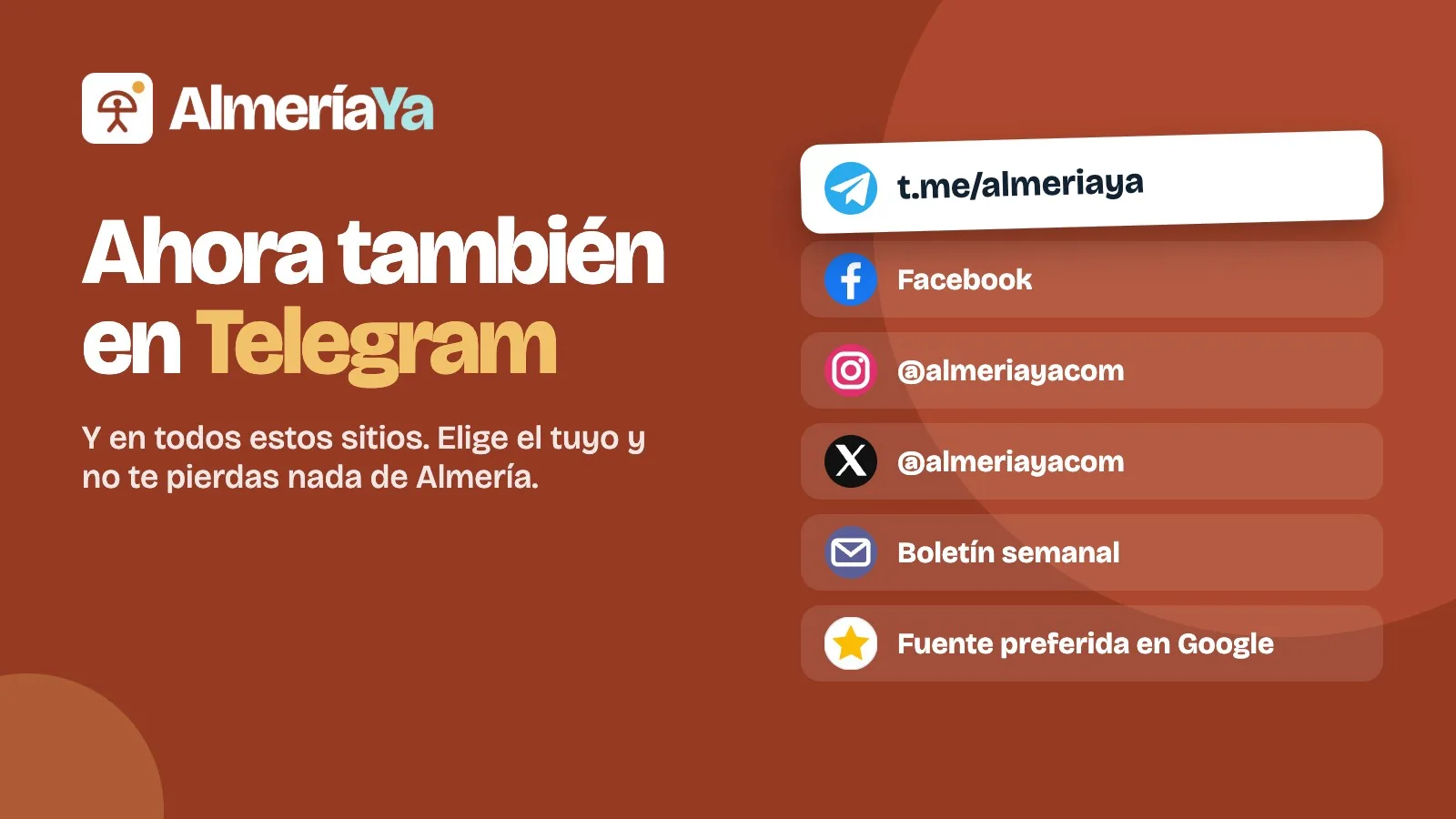Cartel de AlmeríaYa: síguenos en Telegram, Facebook, Instagram, el boletín por correo y Google.